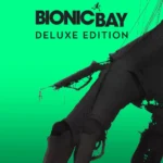 BIONIC BAY | DELUXE EDITION IIO25