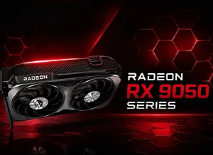 RADEON RX 9050 SERIES ARRIVES COVER PHOTO