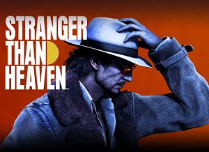 PREVIEW | STRANGER THAN HEAVEN COVER PHOTO